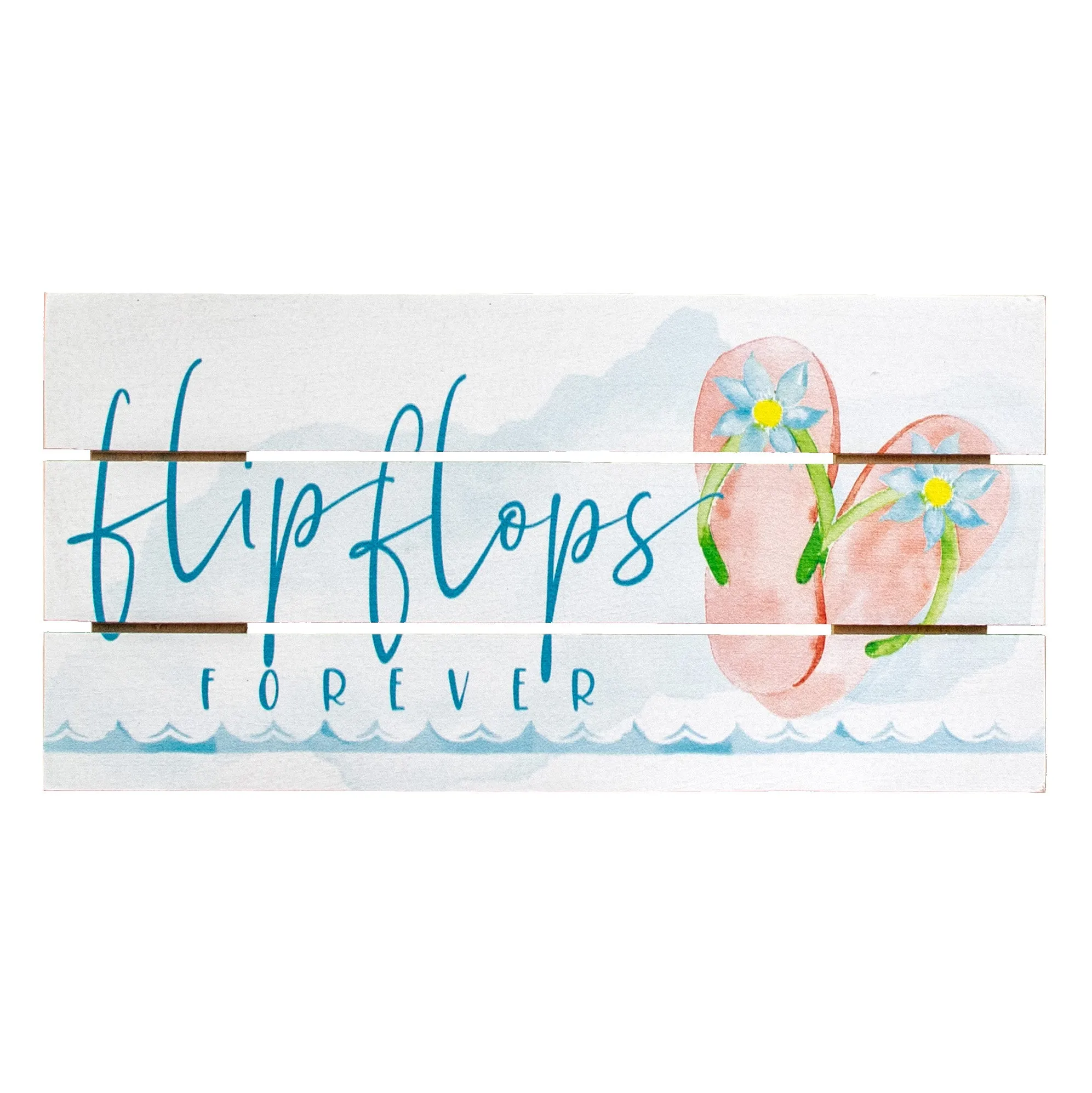 12" Slatted Pallet Wood Sign: Flip Flops Forever