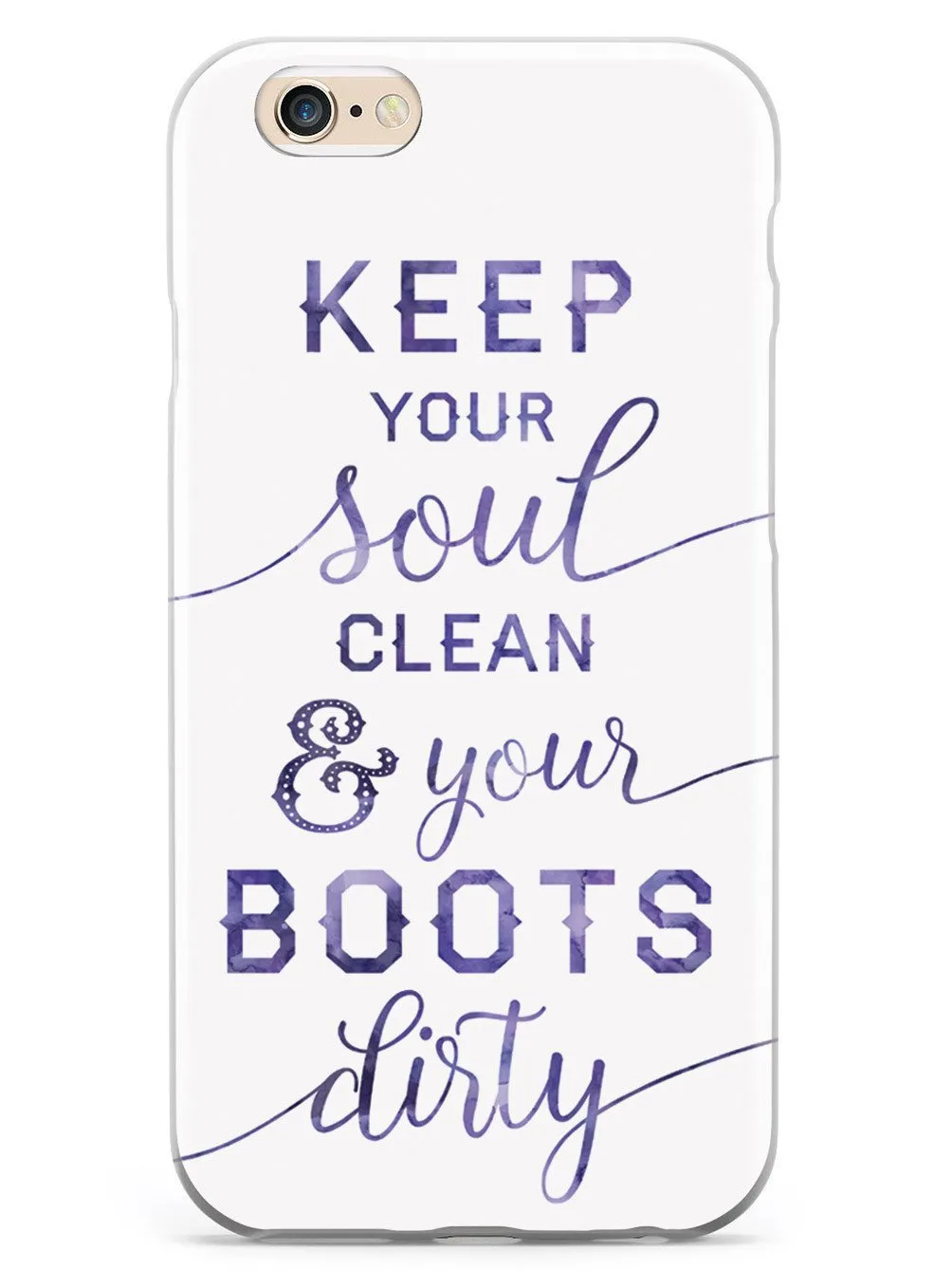 Clean Soul, Dirty Boots Case